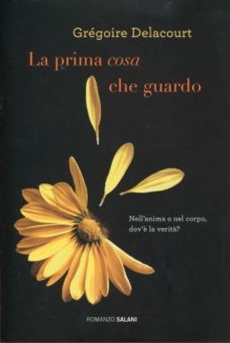 La prima cosa che guardo